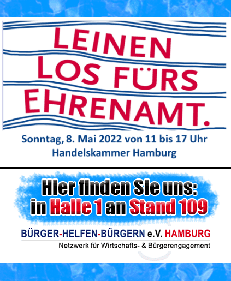 Leinen los für’s Ehrenamt – Sonntag, 08. Mai 2022, von 11-17 Uhr. Bürger helfen Bürgern e.V. Hamburg finden Sie in Halle 1 an Stand 109.