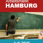 Arbeitsmarkt Hamburg Juli 2025